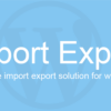 WP Import Export Lite – WordPress プラグイン | WordPress.org 日本語